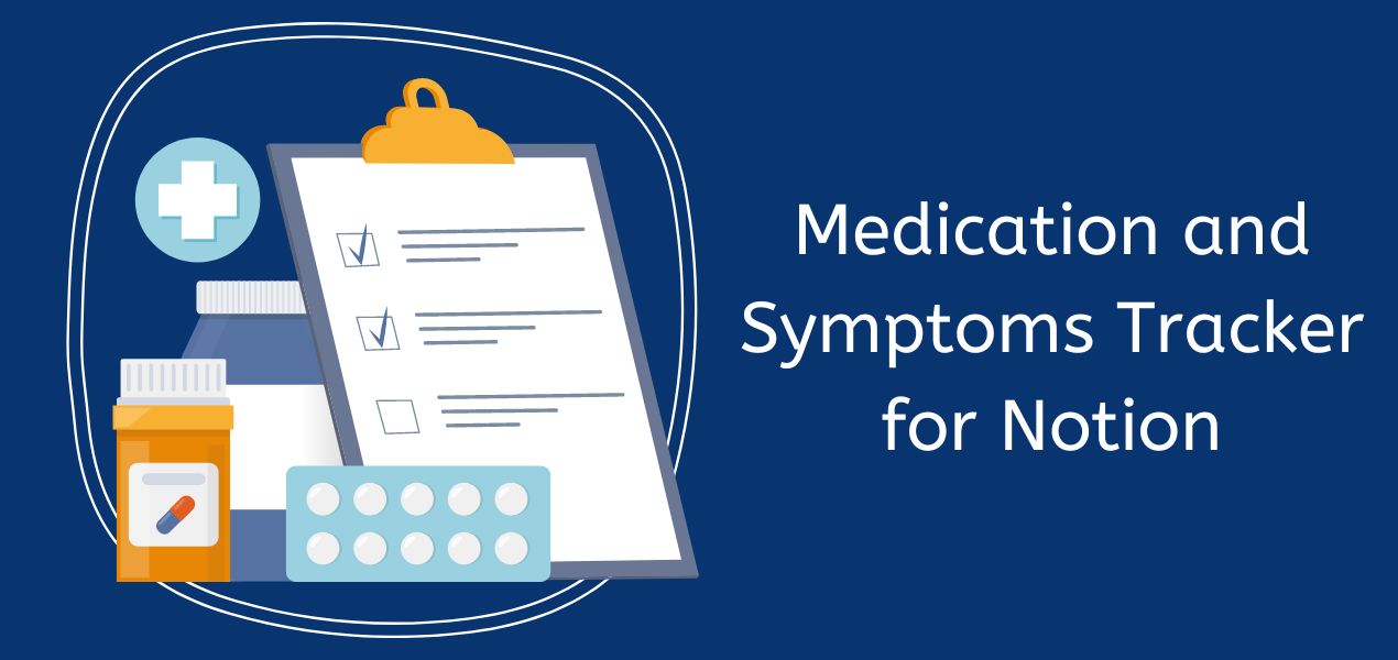 A cover image for 'Medication and Symptoms Tracker for Notion' with a drawing of pill bottles and prescription sheets.